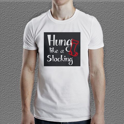 Hung like a stocking Christmas T-Shirt