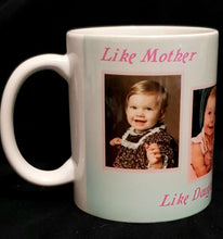 Like Mother Like Daughter Mug