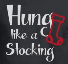 Hung like a stocking Christmas T-Shirt