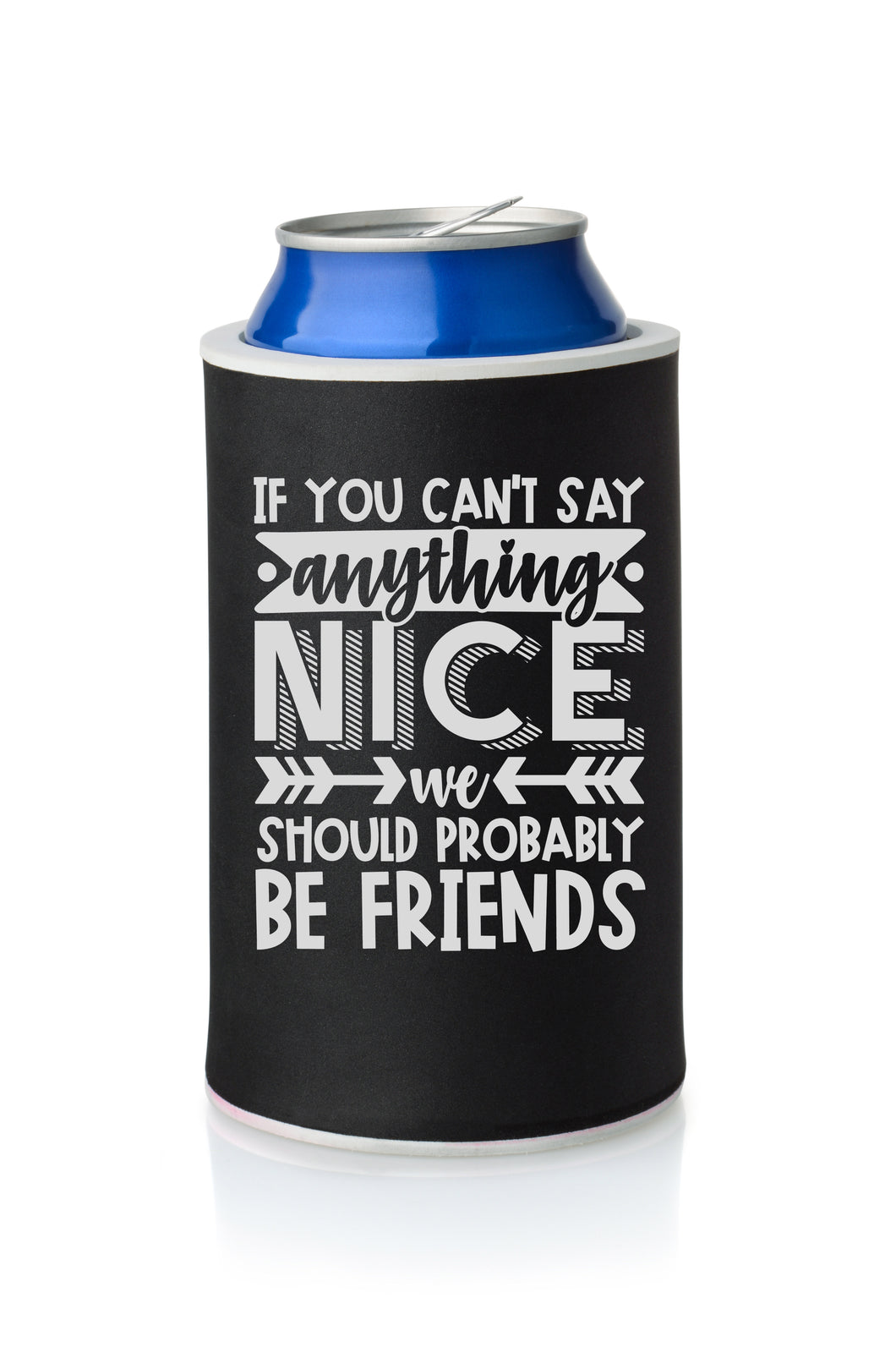If you can't say anything nice Stubby Holder