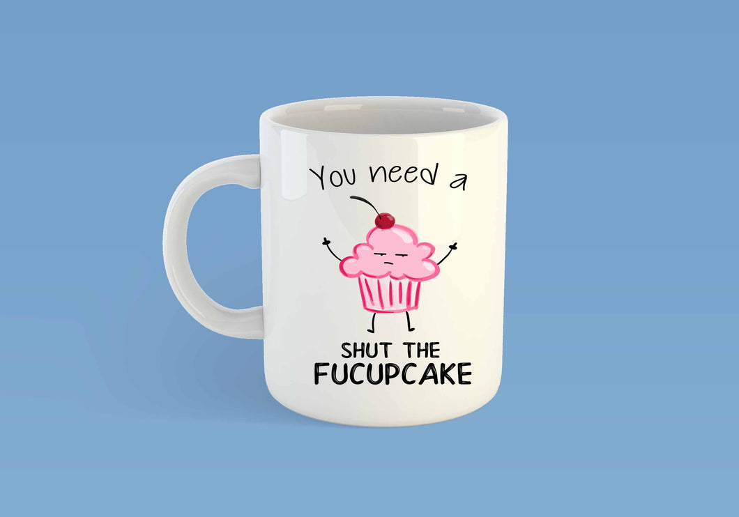 Shut the Fucupcake Mug
